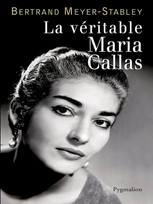 cover image of La véritable Maria Callas